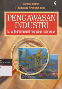 Image of Pengawasan Industri : Dalam Pengendalian Pencemaran Lingkungan