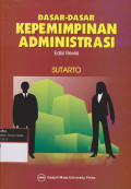 Dasar-Dasar vKepemimpinan Administrasi : Edisi Revisi