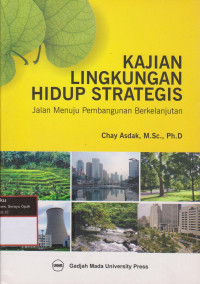 Image of Kajian Ligkungan Hidup Strategis : Jalan Menuju Pembangunan Berkelanjutan