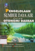 Pengelolaan Sumber Daya Air dalam Otonomi Daerah