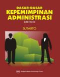 Dasar-Dasar Kepemimpinan Administrasi, Edisi Revisi