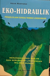 Image of Eko-Hedraulik : Pengelolaan Sungai Ramah Lingkungan